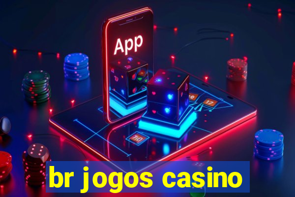 br jogos casino