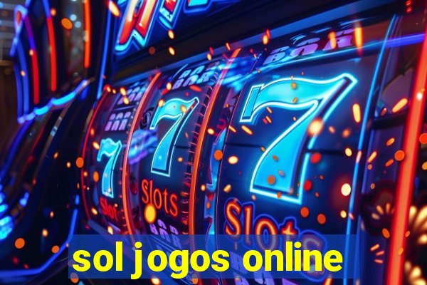 sol jogos online