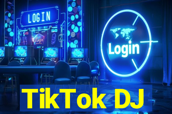 TikTok DJ