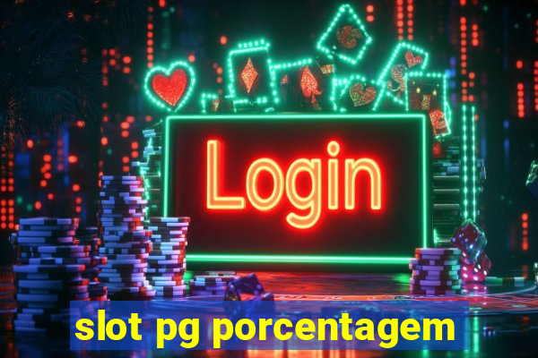 slot pg porcentagem