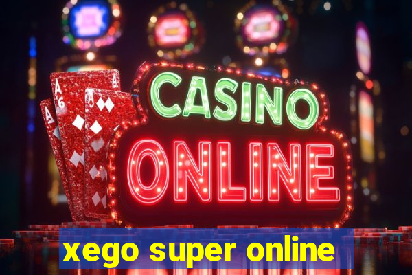 xego super online