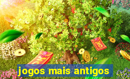 jogos mais antigos