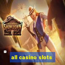 all casino slots