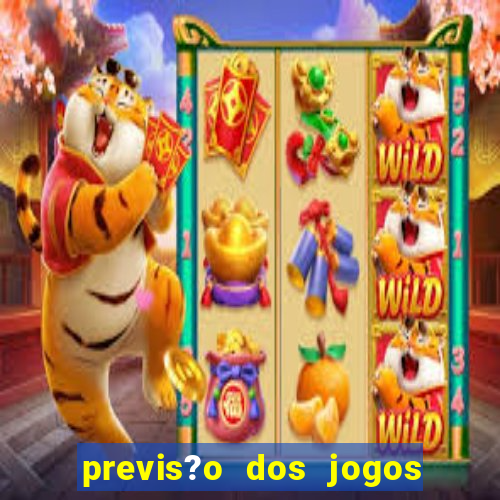 previs?o dos jogos de hoje