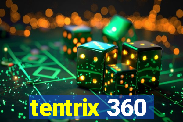 tentrix 360