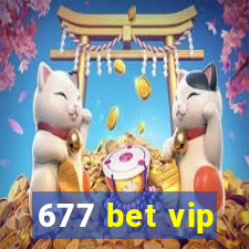 677 bet vip