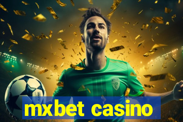 mxbet casino