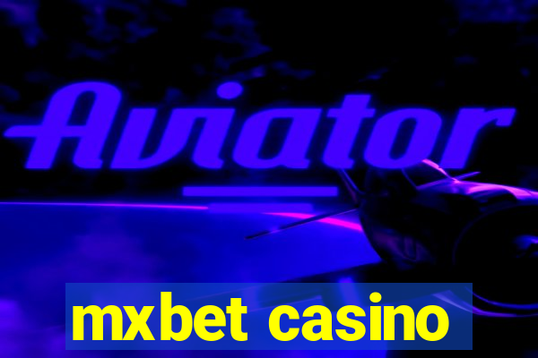 mxbet casino