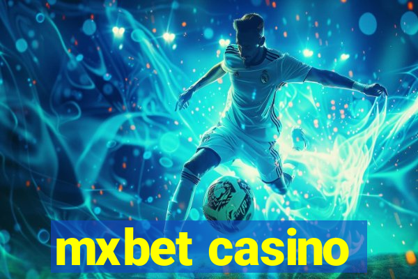 mxbet casino