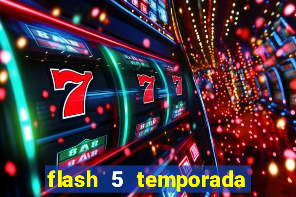 flash 5 temporada ep 9 continua em arrow