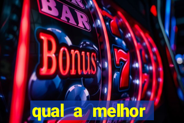 qual a melhor plataforma de jogos de aposta