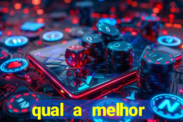 qual a melhor plataforma de jogos de aposta