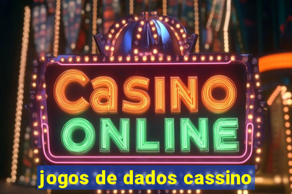 jogos de dados cassino