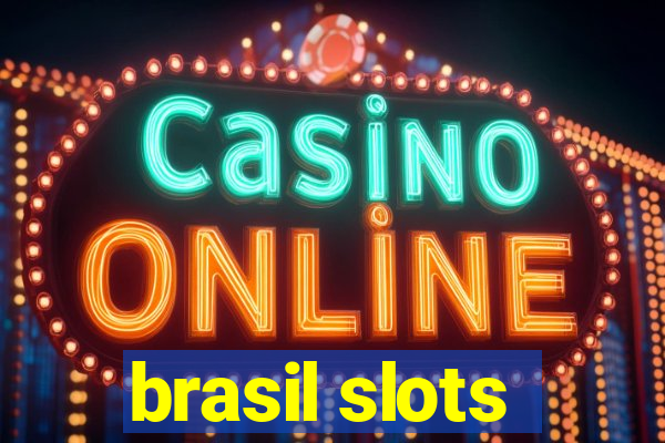 brasil slots