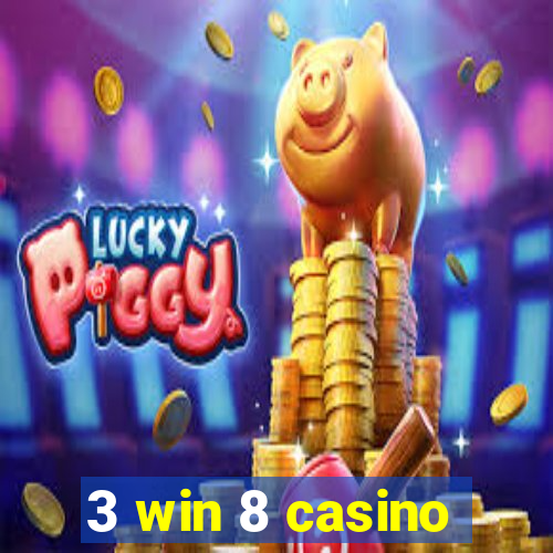 3 win 8 casino