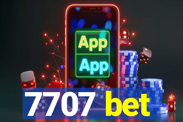 7707 bet