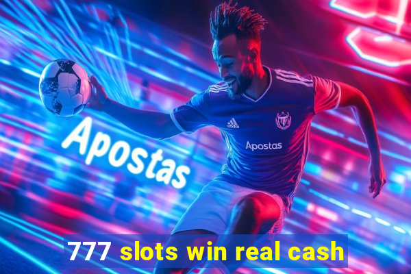 777 slots win real cash