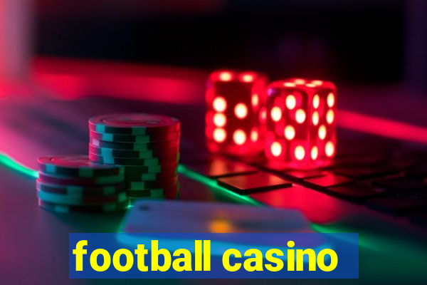 football casino