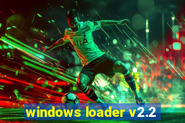 windows loader v2.2