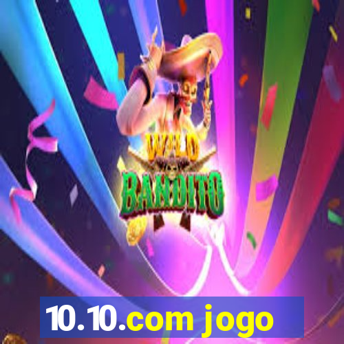 10.10.com jogo