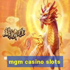 mgm casino slots