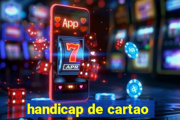 handicap de cartao