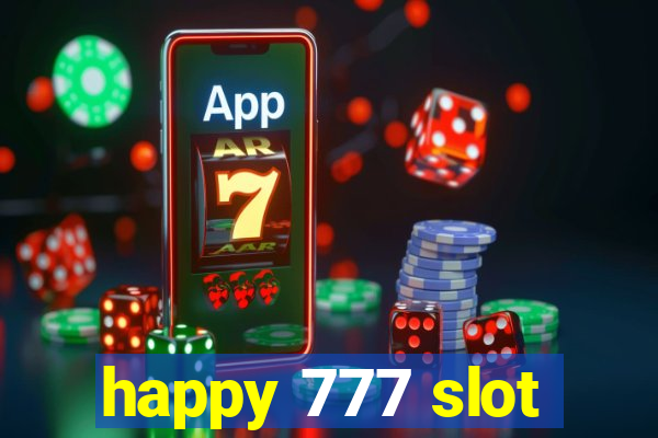 happy 777 slot