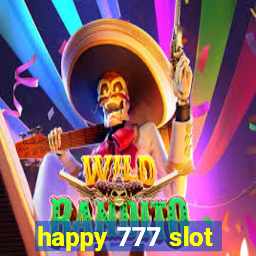 happy 777 slot