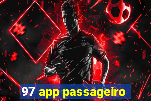 97 app passageiro