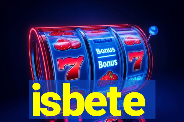 isbete