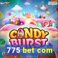 775 bet com