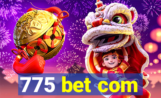 775 bet com