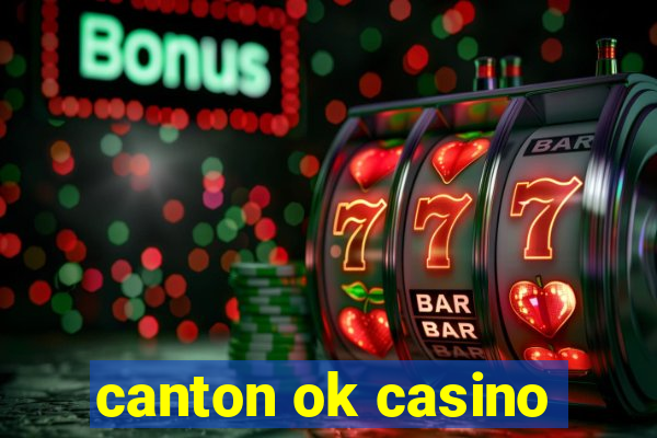 canton ok casino