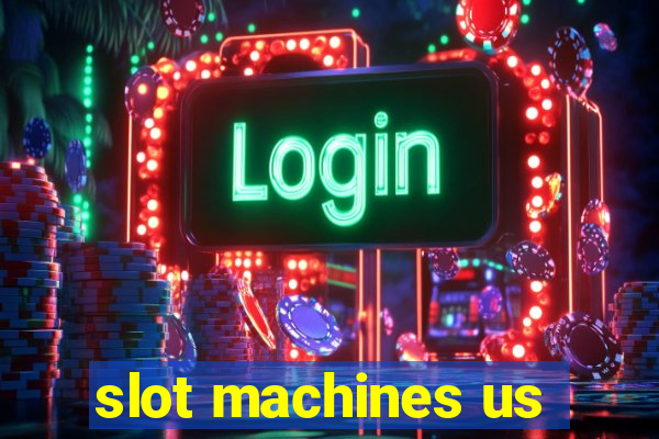 slot machines us