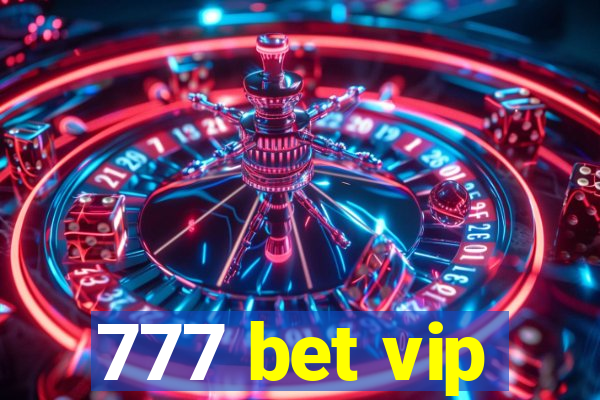 777 bet vip