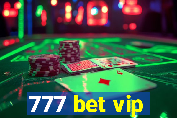 777 bet vip