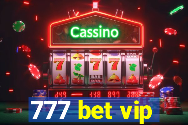 777 bet vip