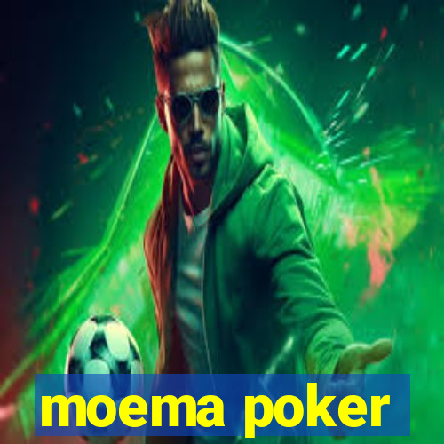 moema poker