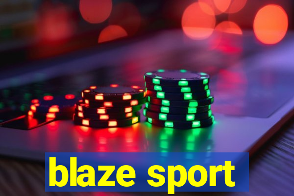 blaze sport