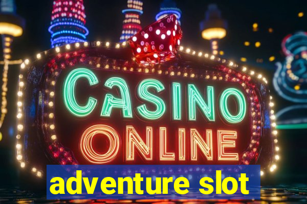 adventure slot