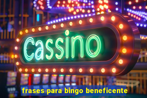 frases para bingo beneficente