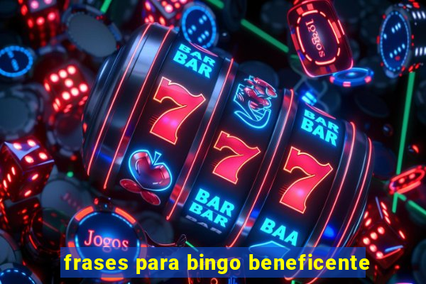 frases para bingo beneficente