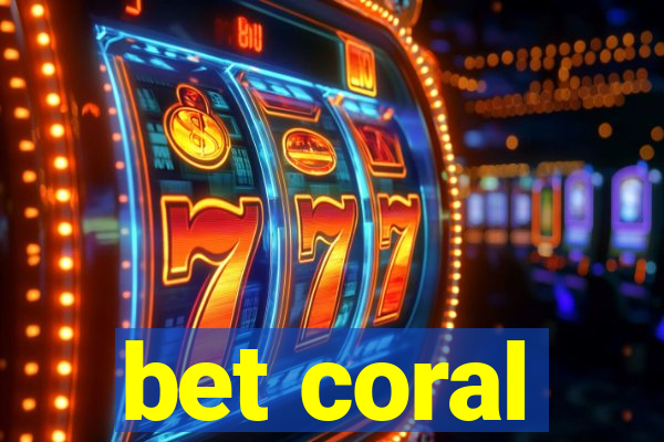 bet coral