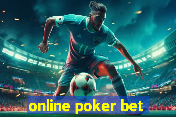 online poker bet