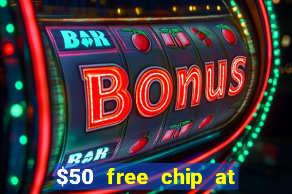 $50 free chip at lucky creek casino