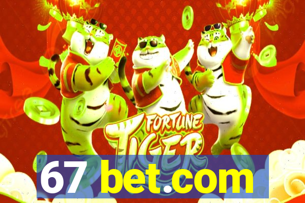 67 bet.com