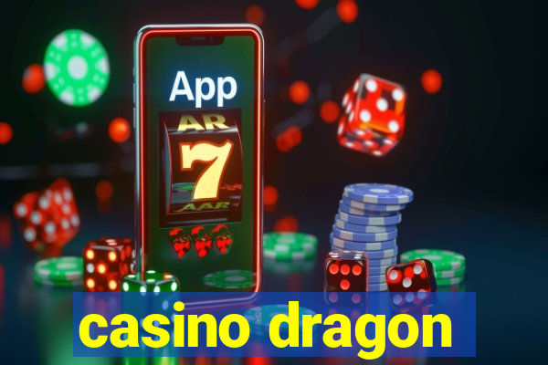 casino dragon