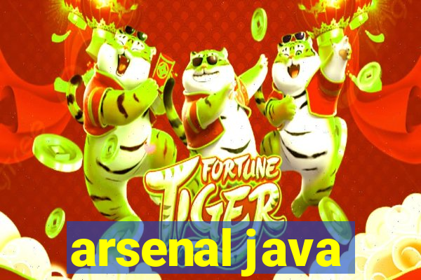 arsenal java