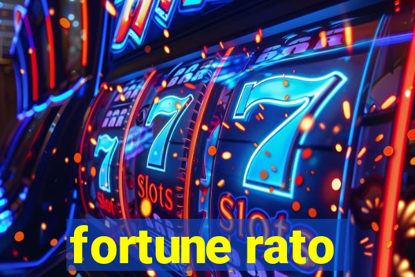 fortune rato