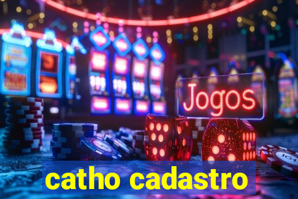 catho cadastro